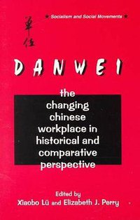 Danwei (M.E. Sharpe 1997)