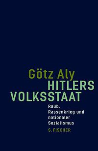 Hitlers Volksstaat (Fischer (S.), Frankfurt 2005)
