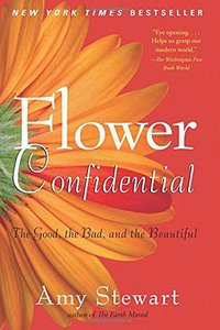 Flower Confidential (Algonquin Books 2008)