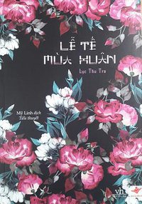 Lễ Tế Mùa Xuân (Nhà Xuất Bản Văn Học 2017)
