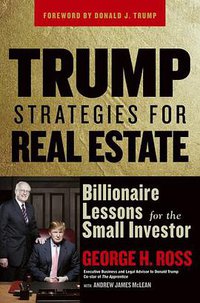 Trump Strategies for Real Estate (Wiley 2006)