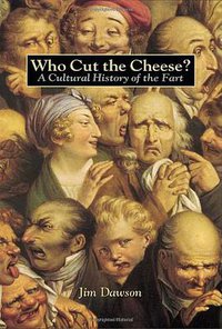 Who Cut the Cheese? (Ten Speed Press 1998)
