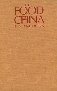 The Food of China (Yale University Press 1988)