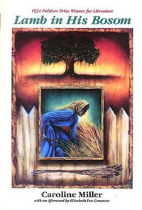 Lamb in His Bosom (Modern Southern Classics) (Peachtree Publishers 1993)