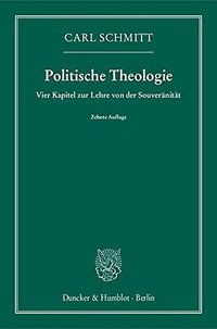Politische Theologie (Duncker & Humblot 2015)