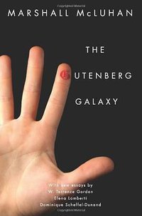 The Gutenberg Galaxy (University of Toronto Press, Scholarly Publishing Division 2011)