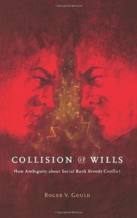 Collision of Wills (University Of Chicago Press 2003)
