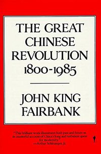 The Great Chinese Revolution 1800-1985