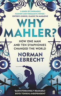 Why Mahler? (Faber & Faber 2011)
