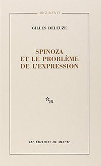Spinoza et le problème de l'expression (Editions de Minuit 1968)