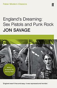 England's Dreaming (Faber & Faber 2016)