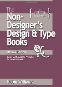 The Non-Designer's Design and Type Books, Deluxe Edition (Peachpit Press 2007)