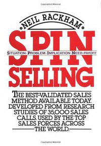 SPIN Selling (McGraw-Hill 1988)