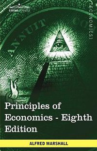 Principles of Economics (Cosimo Classics 2009)