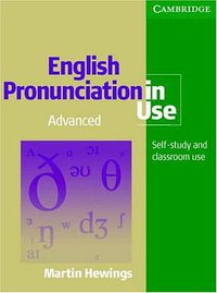 English Pronunciation in Use Advanced with Answers (Cambridge University Press 2007)
