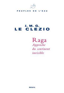 Raga. Approche du continent invisible