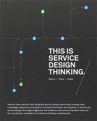 This Is Service Design Thinking (Wiley 2012)