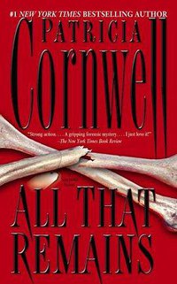 All That Remains : A Scarpetta Novel (Pocket 2005)