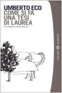 Come si fa una tesi di laurea (Bompiani 2001)