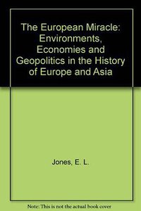 The European Miracle (Cambridge University Press 1987)