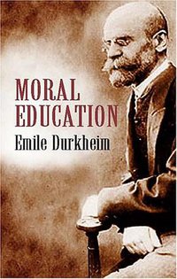 Moral Education (Dover Publications 2002)