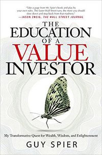 The Education of a Value Investor (Palgrave Macmillan Trade 2014)