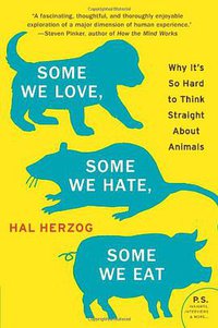 Some We Love, Some We Hate, Some We Eat (Harper Perennial 2011)