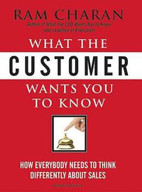What the Customer Wants You to Know (Tantor Media, Inc 2008)