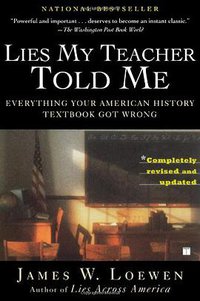 Lies My Teacher Told Me (Touchstone 2007)