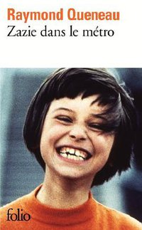 Zazie dans le métro (Gallimard 1972)