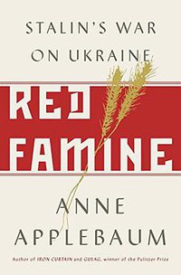 Red Famine (Doubleday 2017)