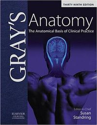 Gray's Anatomy (Churchill Livingstone 2004)