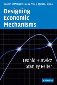 Designing Economic Mechanisms (Cambridge University Press 2008)