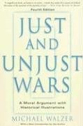 Just And Unjust Wars (Basic Books Inc. 2006)