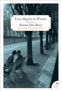 Love Begins in Winter (Harper Perennial 2009)