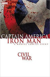 Civil War: Captain America/Iron Man (Marvel 2016)