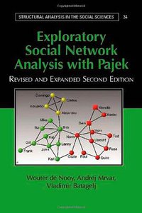 Exploratory Social Network Analysis with Pajek (Cambridge University Press 2011)