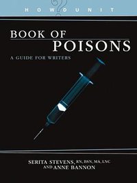 HowDunit - The Book of Poisons (Writer's Digest Books 2007)
