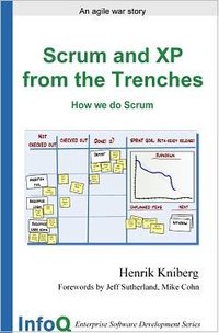 Scrum and XP from the Trenches (C4Media Inc. 2007)