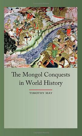 The Mongol Conquests in World History