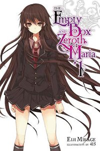 The Empty Box and Zeroth Maria, Vol. 1 (Yen Press 2017)