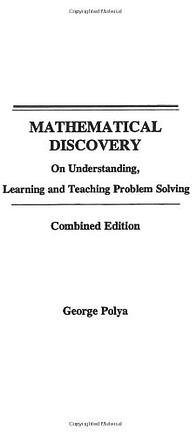 Mathematical Discovery (WILEY 1981)