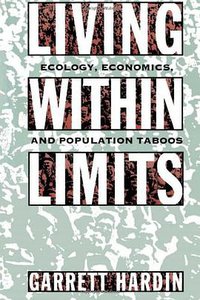 Living Within Limits (Oxford University Press 1995)