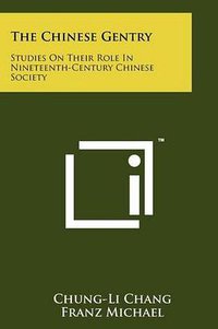 The Chinese Gentry (University of Washington Press 1955)