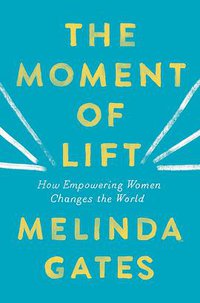 The Moment of Lift (Flatiron Books 2019)