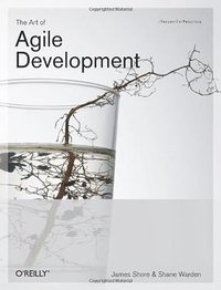The Art of Agile Development (O'Reilly Media 2007)