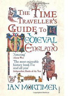 The Time Traveller's Guide to Medieval England