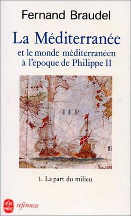 La Méditerranée et le monde méditerranéen à l'époque de Philippe II, tome 1