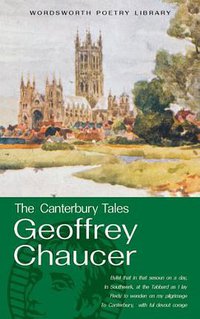 The Canterbury Tales (Wordsworth Editions Ltd 2002)