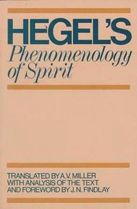 Phenomenology of Spirit (Oxford University Press, USA 1977)